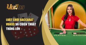 Baccarat VUA99