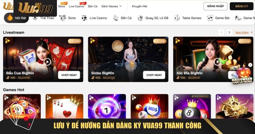 Hướng Dẫn Đăng Ký VUA99 – Bắt Đầu Hành Trình Cá Cược Đẳng Cấp Chỉ Trong 1 Phút 3 Lưu ý để hướng dẫn đăng ký VUA99 thành công