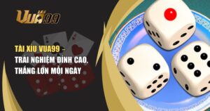 Tài Xỉu VUA99